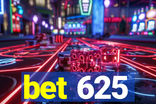 bet 625